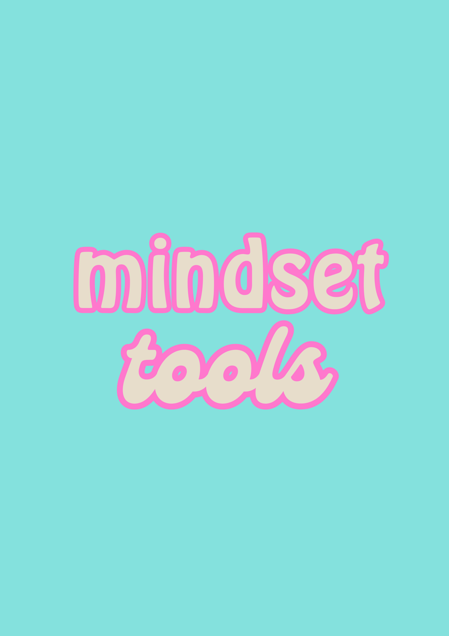 Mindset Tools