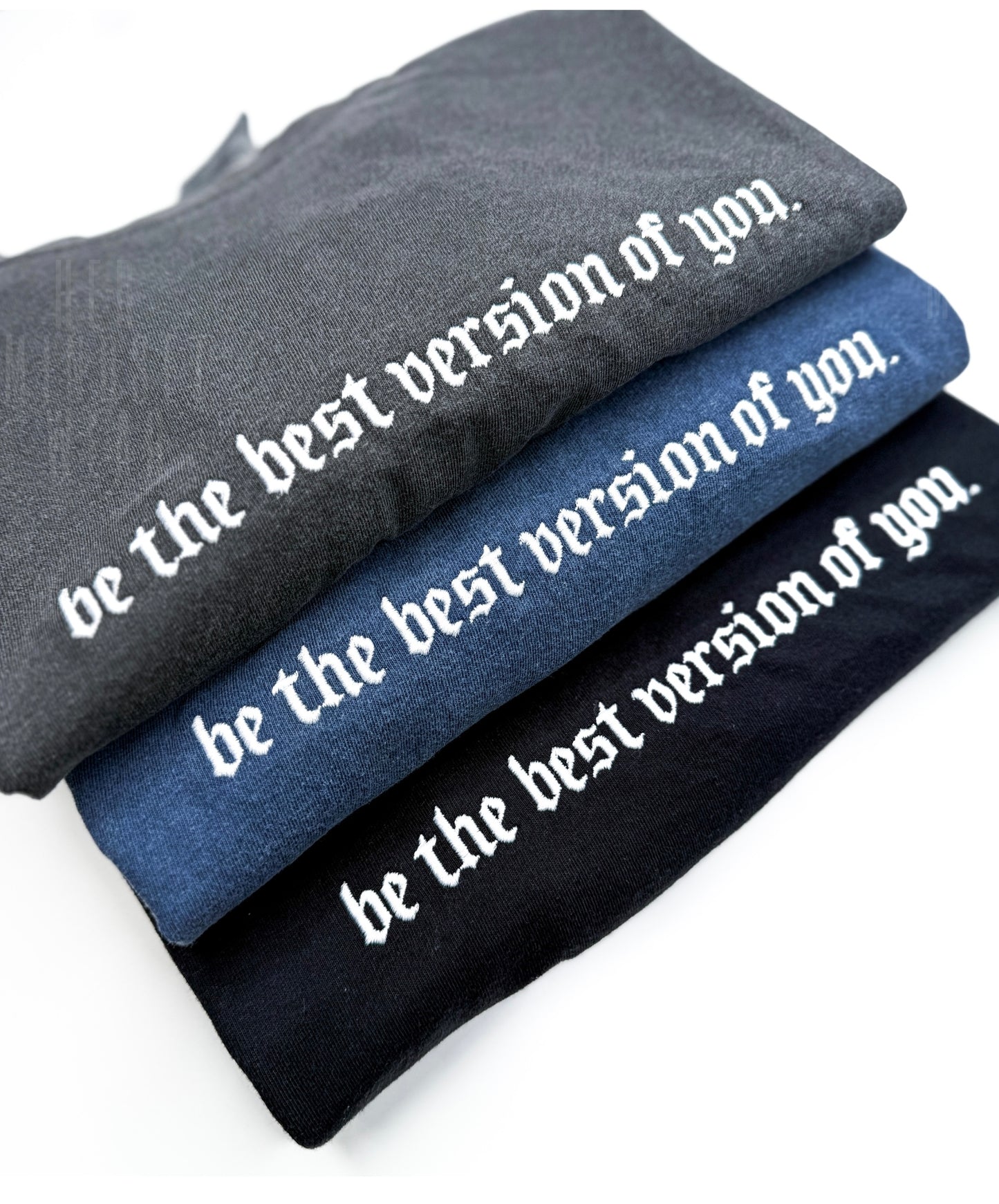 Be the best version of you - Embroidery  Unisex Adult Tee  - 3 Colors